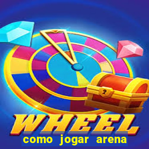 como jogar arena breakout: infinite